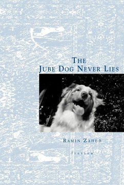 The Jube Dog Never Lies - Zahed, Ramin