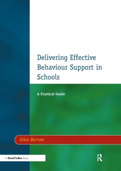 Delivering Effective Behaviour Support in Schools - Barrow, Giles