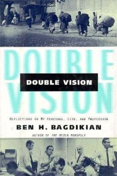 Double Vision: Reflections on My Heritage, Life, and Profession - Bagdikian, Ben Haig