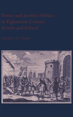 Poetry and Jacobite Politics in Eighteenth-Century Britain and Ireland - Pittock, Murray G. H.; Murray G. H., Pittock