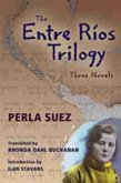 The Entre Ríos Trilogy The Entre Ríos Trilogy