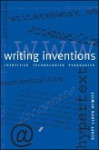 Writing Inventions: Identities, Technologies, Pedagogies