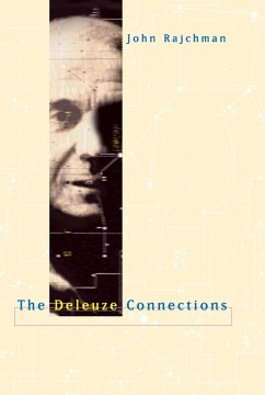 The Deleuze Connections - Rajchman, John