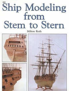 Ship Modeling from Stem to Stern - Roth, Milton
