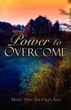 Power to Overcome - Ash, Mary Ann Shepard