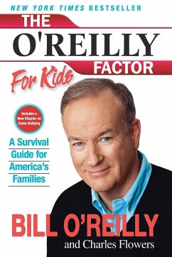 The O'Reilly Factor for Kids - O'Reilly, Bill; Flowers, Charles