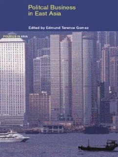 Political Business in East Asia - Gomez, Edmund