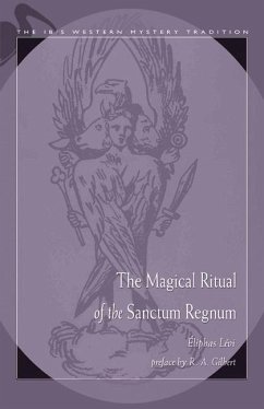 The Magical Ritual of the Sanctum Regnum - Levi, Eliphas