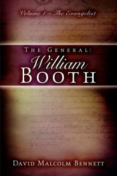 The General: William Booth - Bennett, David Malcolm