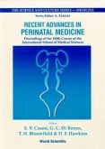 Recent Advances in Perinatal Medicine - Proceedings of the 100th Course of the International School of Medical Sciences