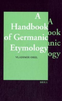 A Handbook of Germanic Etymology - Orel, Vladimir