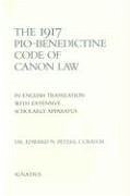 The 1917 Pio Benedictine Code of Canon Law - Peters, Edward N.