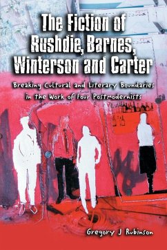 The Fiction of Rushdie, Barnes, Winterson and Carter - Rubinson, Gregory J.