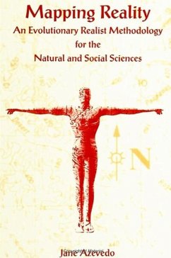 Mapping Reality: An Evolutionary Realist Methodology for the Natural and Social Sciences - Azevedo, Jane