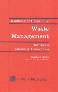 Handbook of Hazardous Waste Management for Small Quantity Generators - Phifer, Russell W