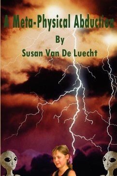 A Meta-Physical Abduction - de Luecht, Susan van