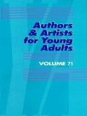 Authors and Artists for Young Adults: A Biographical Guide to Novelists, Poets, Playwrights Screenwriters, Lyricists, Illustrators, Cartoonists, Anima