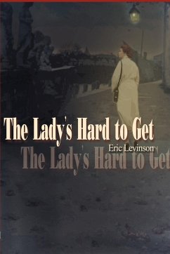 The Lady's Hard to Get - Levinson, Eric