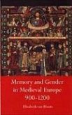 Memory and Gender in Medieval Europe 900-1200