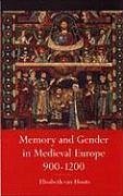 Memory and Gender in Medieval Europe 900-1200 - Houts, Elisabeth Van