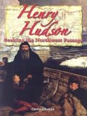 Henry Hudson: Seeking the Northwest Passage
