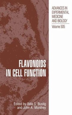 Flavonoids in Cell Function - Buslig, B‚la / Manthey, John (Hgg.)