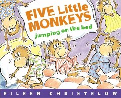 Five Little Monkeys Jumping on the Bed - Christelow, Eileen