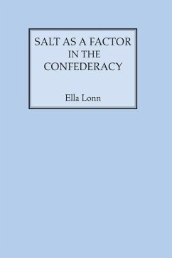 Salt as a Factor in the Confederacy - Lonn, Ella
