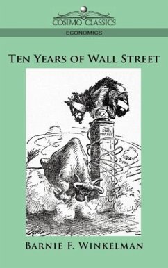 Ten Years of Wall Street - Winkelman, Barnie F