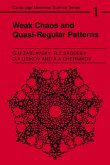 Weak Chaos and Quasi-Regular Patterns Weak Chaos and Quasi-Regular Patterns