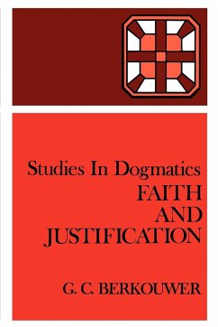 Faith and Justification - Berkouwer, G. C.