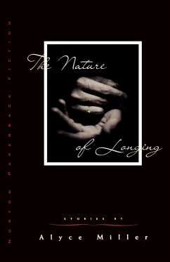 The Nature of Longing - Miller, Alyce