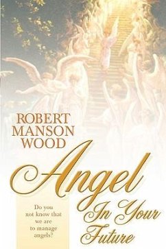 Angel In Your Future - Wood, Robert Manson