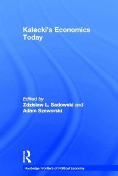 Kalecki's Economics Today - Szeworski, Adam (ed.)
