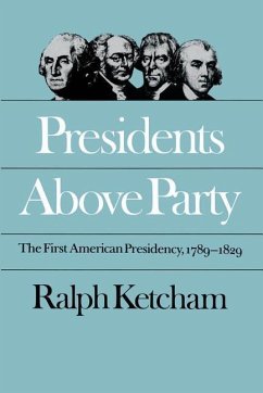 Presidents Above Party - Ketcham, Ralph