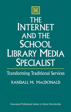 The Internet and the School Library Media Specialist - MacDonald, Randall M.