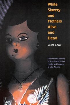 White Slavery and Mothers Alive and Dead - Guy, Donna J