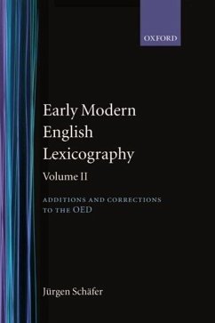 Early Modern English Lexicography - Schäfer, Jürgen