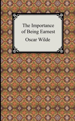 The Importance of Being Earnest - Wilde, Oscar