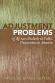 Adjustment Problems of African Students at Public Universities in America