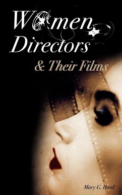 Women Directors and Their Films - Hurd, Mary G.