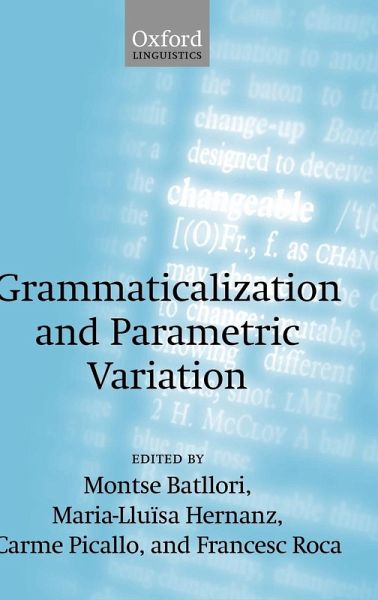 Grammaticalization and Parametric Variation Grammaticalization and Parametric Variation