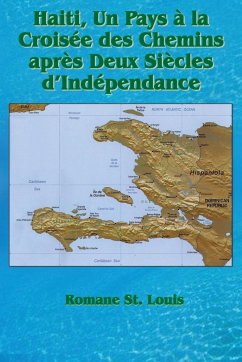 Haiti, Un Pays à la Croisée des Chemins après Deux Siècles d'Indépendance