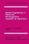 Genetic Engineering of Plants and Microorganisms Important for Agriculture - Magnien