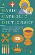 A Basic Catholic Dictionary - Bild 1