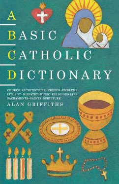 A Basic Catholic Dictionary A Basic Catholic Dictionary