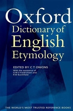 The Oxford Dictionary of English Etymology - Friedrichsen, G. W. S. / Burchfield, R. W.