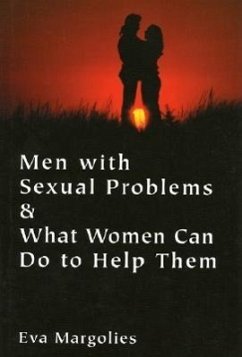 Men with Sexual Problems and What Women Can Do to Help Them - Margolies, Eva