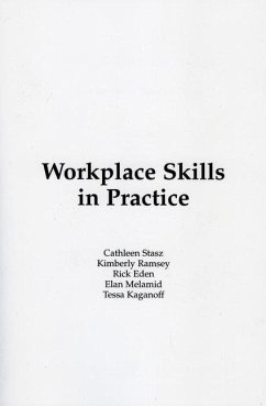 Workplace Skills in Practice - Stasz, Cathleen; Ramsey, Kimberly