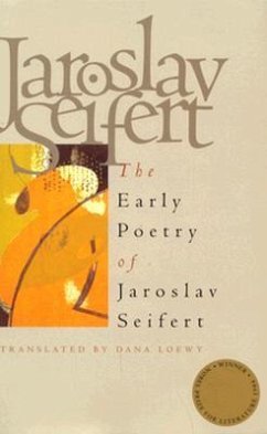 Early Poetry of Jaroslav Seifert - Seifert, Jaroslav